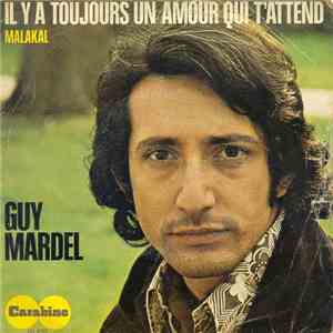 Guy Mardel - Il Y A Toujours Un Amour Qui M’Attend