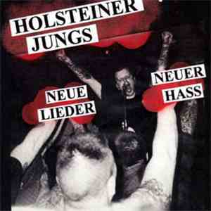 Holsteiner Jungs - Neue Lieder, Neuer Hass