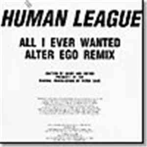 Human League - All I Ever Wanted (Alter Ego Remix)