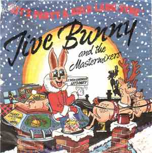 Jive Bunny And The Mastermixers / The John Anderson Band - Let's Party / Au ...