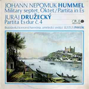 Johann Nepomuk Hummel, Juraj Družecký, Bratislava Chamber Harmony, Justus P ...