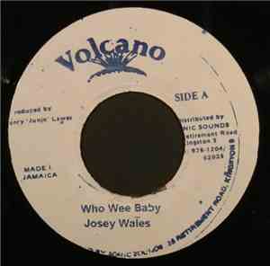 Josey Wales - Who Wee Baby
