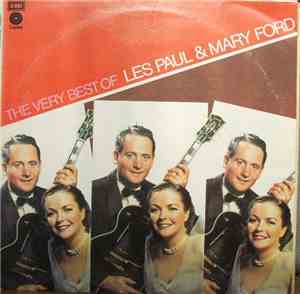 Les Paul & Mary Ford - The Very Best Of Les Paul & Mary Ford