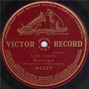 Maud Powell - Largo