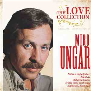 Miro Ungar - Najljepše Ljubavne Pjesme