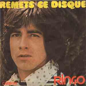 Ringo  - Remets Ce Disque