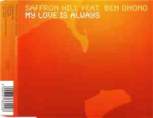 Saffron Hill Feat. Ben Onono - My Love Is Always