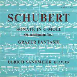Schubert, Ulrich Sandmeier - Sonate In C-moll Op. Posthumum No. 1 / Grazer  ...