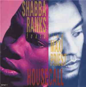 Shabba Ranks Featuring Maxi Priest - Housecall