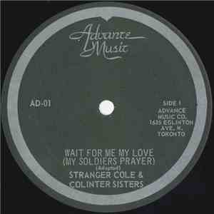 Stranger Cole & Colinter Sisters - Wait For Me My Love / Dolado