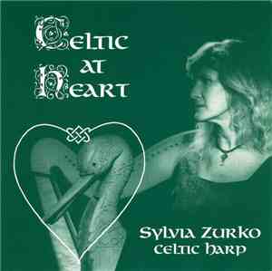Sylvia Zurko - Celtic At Heart