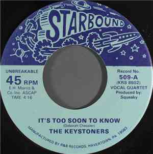 The Keystoners - It's Too Soon To Know / Hey Girl (I'm Really Over You)