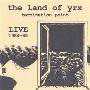 The Land Of Yrx - Termination Point