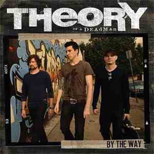 Theory Of A Deadman - By The Way