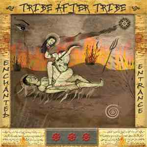 Tribe After Tribe - Enchanted Entrance