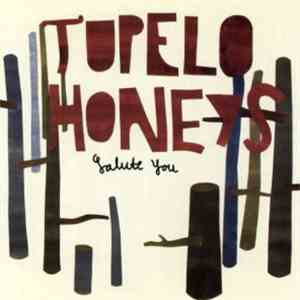 Tupelo Honeys - Salute You