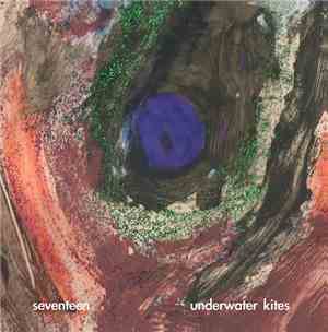 Underwater Kites - Seventeen