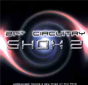 Various - 21st Circuitry Shox 2