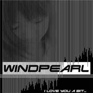 Windpearl - I Love You A Bit...