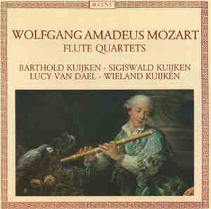 Wolfgang Amadeus Mozart - Barthold Kuijken - Sigiswald Kuijken - Lucy Van D ...