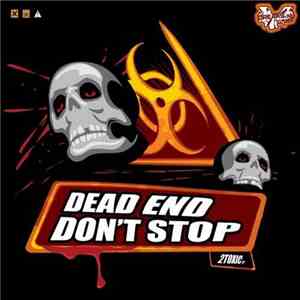 2Toxic - Dead End / Don't Stop