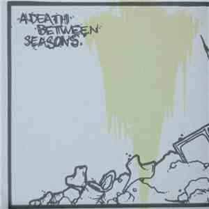 A Death Between Seasons / Falling Over Drunk - A Death Between Seasons / Fa ...