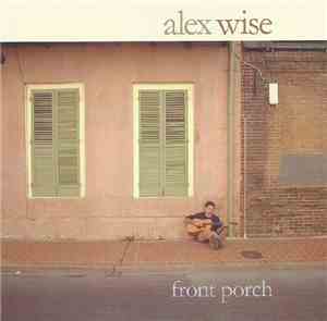 Alex Wise  - Front Porch