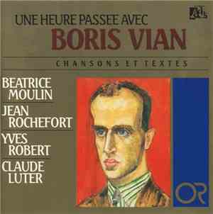 Boris Vian Par Béatrice Moulin, Jean Rochefort, Yves Robert , Claude Luter  ...