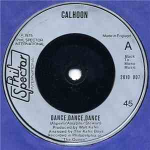 Calhoon - (Do You Wanna) Dance, Dance, Dance / Rain 2000
