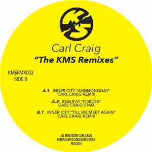 Carl Craig - The KMS Remixes