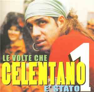 Celentano - Le Volte Che Celentano E' Stato 1