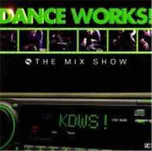 Dance Works! - The Mix Show