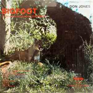 Don Jones  - Bigfoot (Northwest's Abominable SNOWMAN)