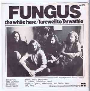 Fungus  - Farewell To Tarwathie