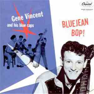 Gene Vincent & His Blue Caps - Bluejean Bop
