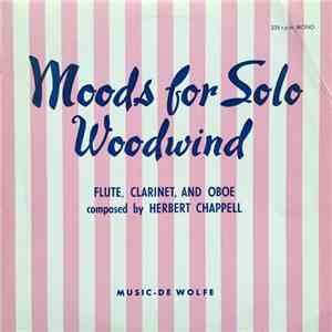 Herbert Chappell - Moods For Solo Woodwind
