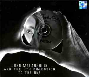 John McLaughlin And The 4th Dimension - To The One