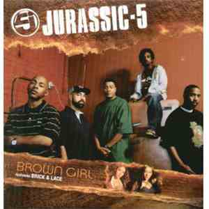 Jurassic-5 Featuring Brick & Lace - Brown Girl