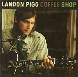 Landon Pigg - Coffee Shop