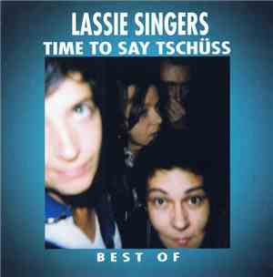 Lassie Singers - Best Of Lassie Singers (Time To Say Tschüss)