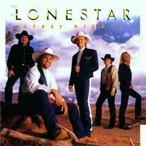 Lonestar  - Crazy Nights