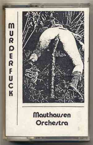 Mauthausen Orchestra - Murderfuck