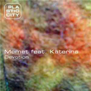 Memet Feat. Katerina  - Devotion
