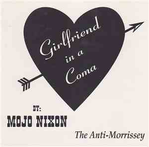 Mojo Nixon - Girlfriend In A Coma