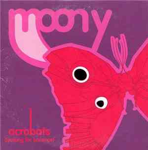 Moony - Acrobats (Looking For Balance)