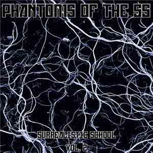 Phantoms Of The SS - Surrealistic School Vol. 2