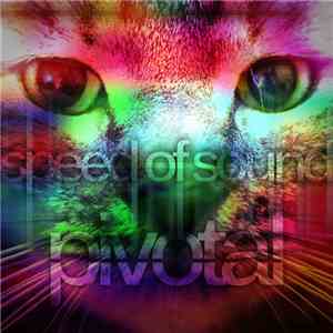 PIVOTAL  - Speed Of Sound