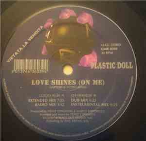 Plastic Doll - Love Shine (On Me)