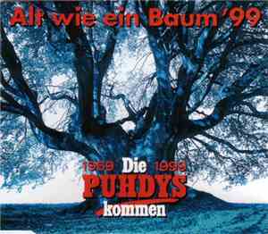 Puhdys - Alt Wie Ein Baum '99