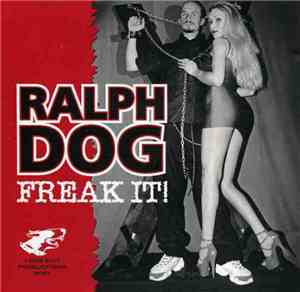 Ralph Dog - Freak It